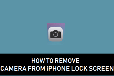 Remove Camera From iPhone Lock Screen