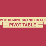 How to Remove Grand Total in Pivot Table