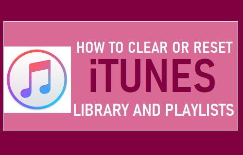 Clear or Reset iTunes Library and Playlists
