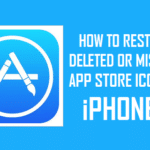 Restore Deleted or Missing App Store icon on iPhone