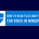 Scan Files and Folders for Virus In Windows 10