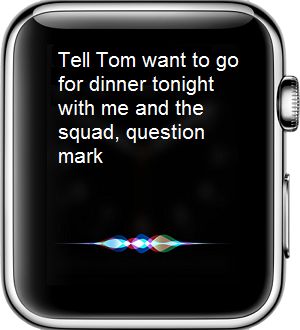 Send Message to Tom Using Siri on Apple Watch