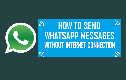 Send WhatsApp Messages Without Internet Connection