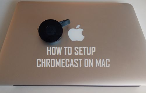 Setup Chromecast on Mac