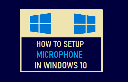 Setup Microphone in Windows 10