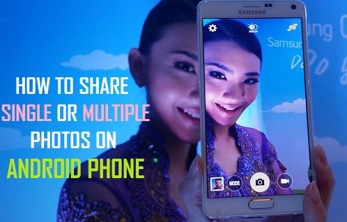 Share Single Or Multiple Photos On Android Phone