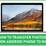 Transfer Photos From Android Phone to Mac