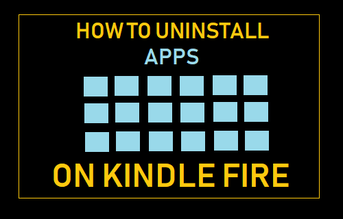 Uninstall Apps on Kindle Fire