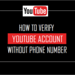 The best way to Confirm YouTube Account With out Telephone Quantity