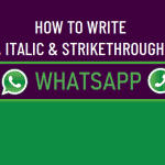 Write Bold, Italic & Strikethrough in WhatsApp