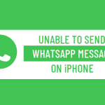 Unable to Send WhatsApp Messages on iPhone