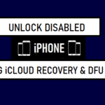 Unlock Disabled iPhone Using iCloud, Recovery and DFU Mode