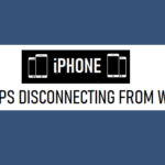 iPhone Keeps Disconnecting from WiFi