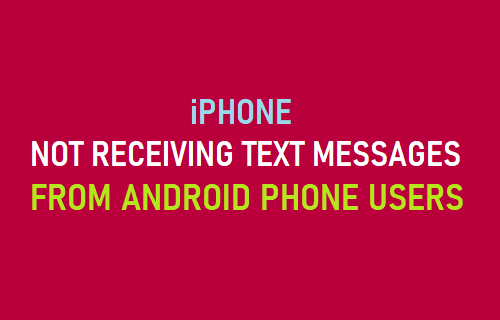 iPhone Not Receiving Text Messages From Android Phone Users