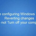 Revertir el fallo de actualización de Windows: ¿Por qué mi ordenador dice que no puede configurar las actualizaciones de Windows?