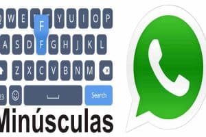 ¿Cuál es la mejor manera de utilizar las minúsculas en los mensajes de WhatsApp? Cómo escribir tus mensajes de WhatsApp en minúsculas de principio a fin