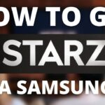 ¿Cómo puedo ver Starz en mi Samsung Smart TV?
