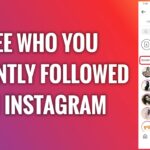 ¿Cuál es la mejor manera de ver qué personas te han seguido en Instagram?