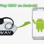 ¿Métodos fáciles para abrir un archivo Wav en Android?