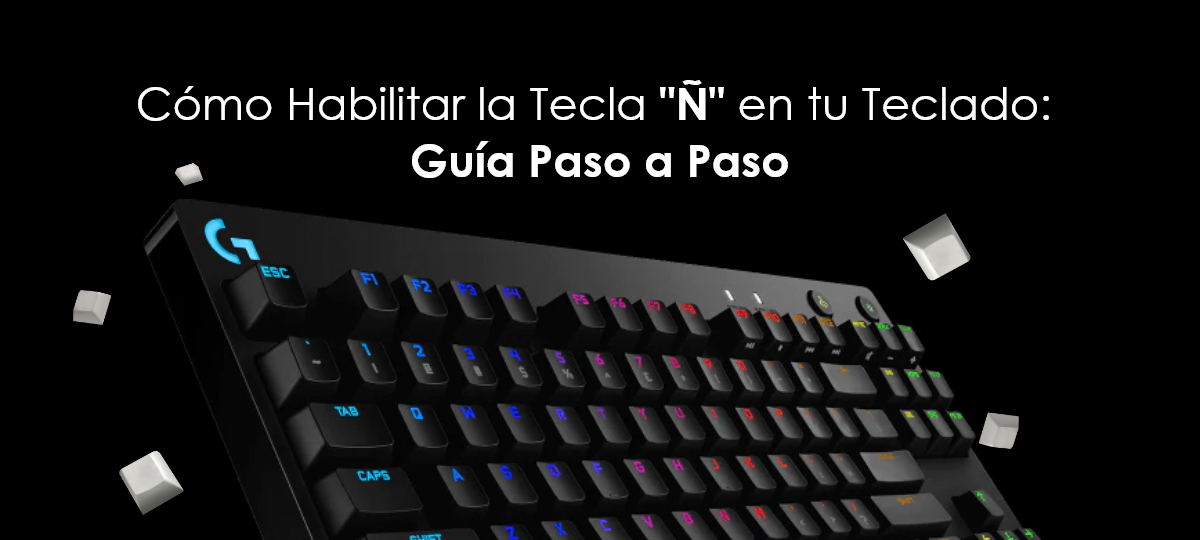 Cómo escribir la Ñ en tu teclado