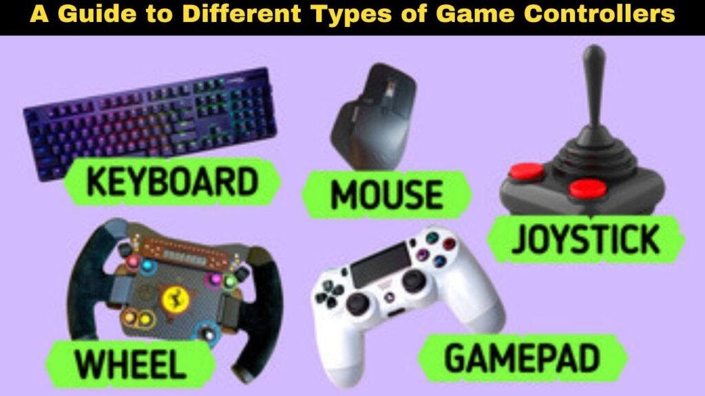 Types of game controllers and their applications