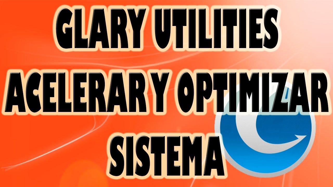 Glary Utilities optimización PC