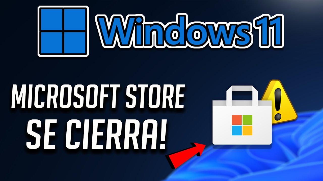 Microsoft Store no abre o se cierra al instante