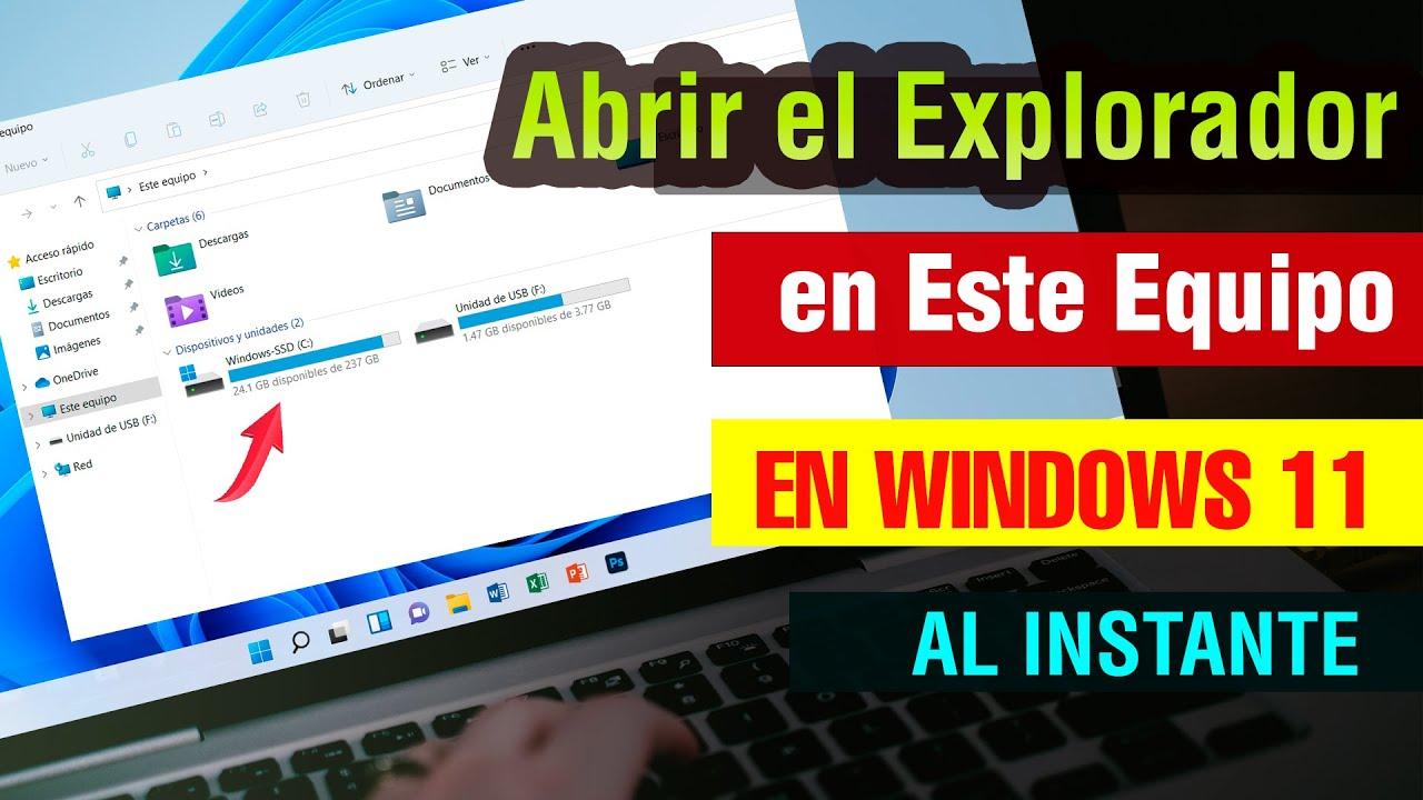 Abrir y reconocer la ventana del Explorador
