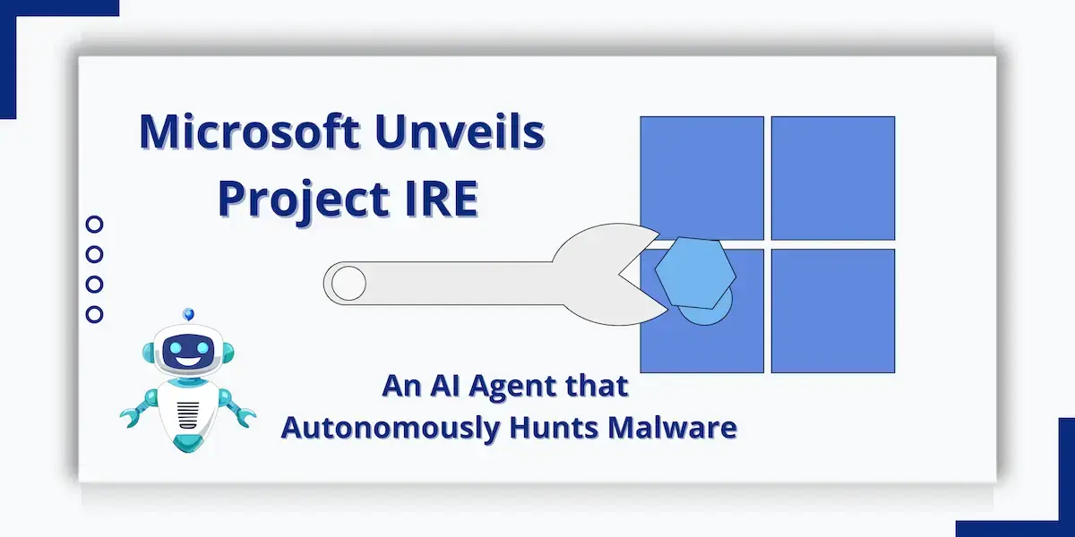 Project Ire de Microsoft en ciberseguridad