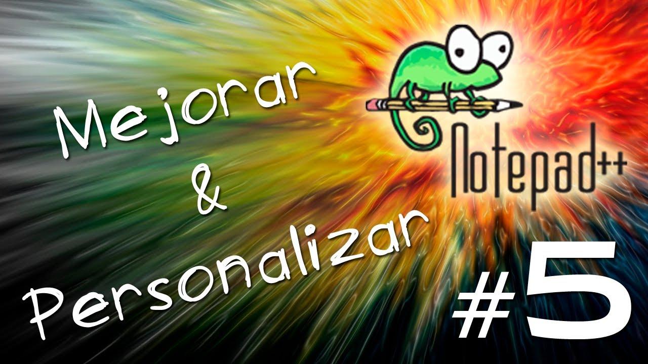 Personalizar y mejorar Notepad++