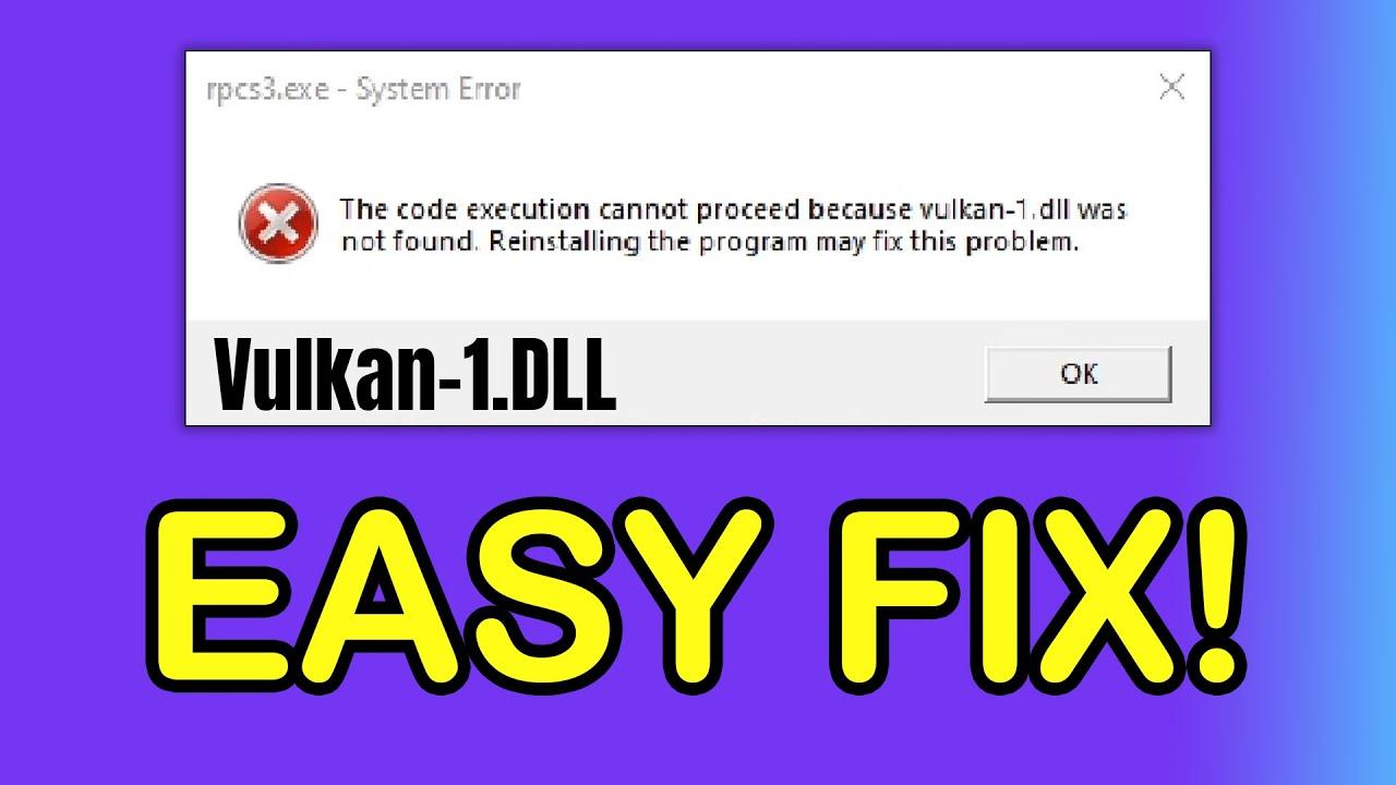 solución del error Vulkan-1.dll not found