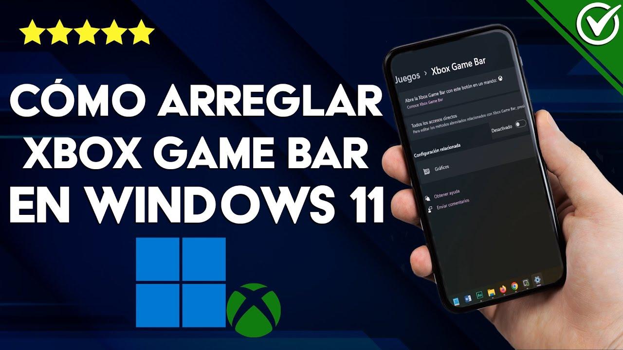 Solucionar barra de grabación Xbox Game Bar