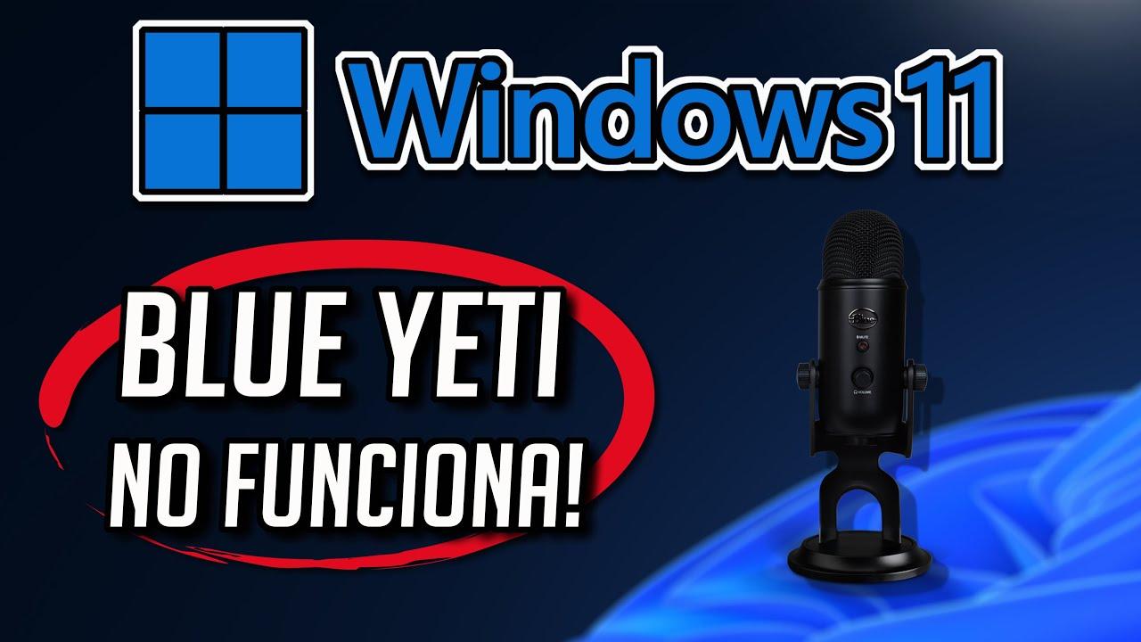 Configuración del Blue Yeti para streaming en Windows 11