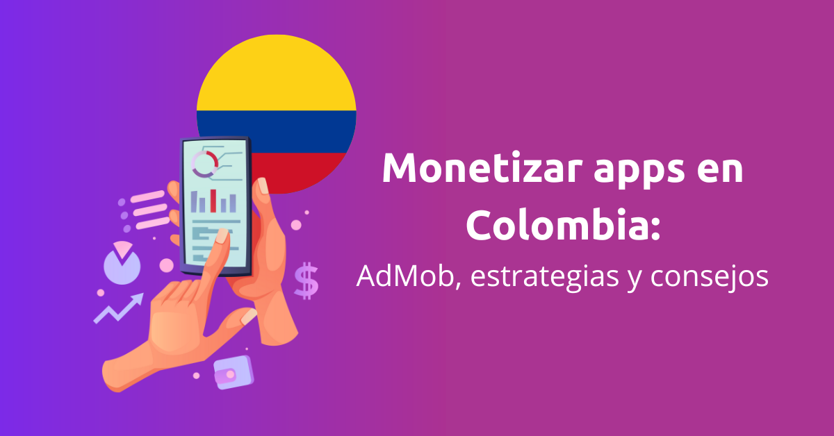 Monetización de apps con AdMob