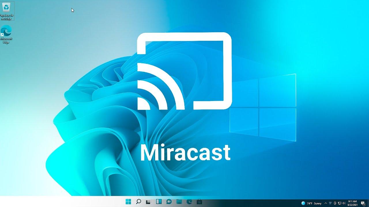 Qué es Miracast