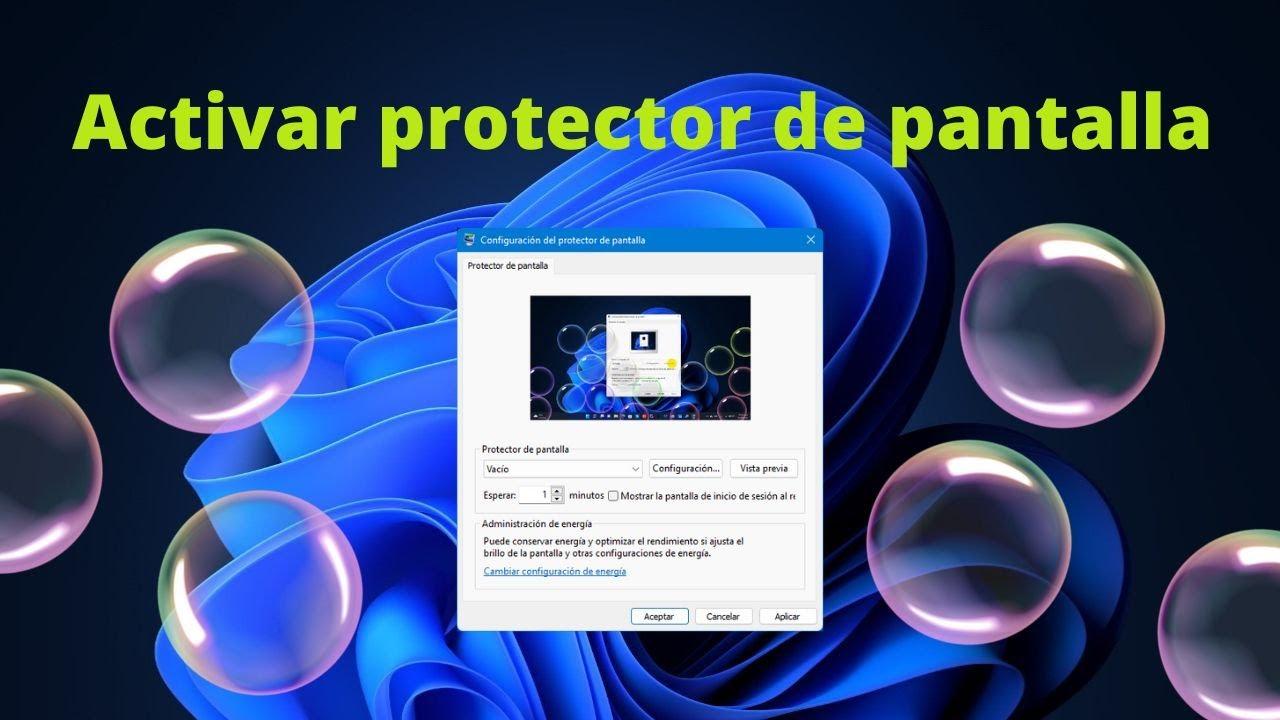 Activar salvapantallas y personalizar Windows 11