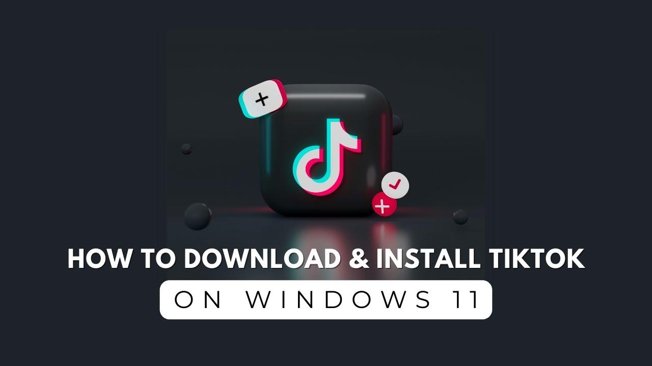 Instalar TikTok en Windows 11