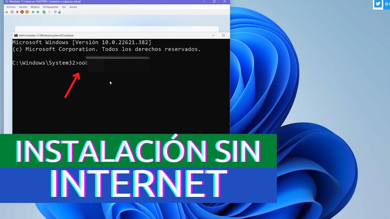 Instalar Windows 11 sin Internet