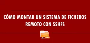 montar sistemas de ficheros con SSHFS