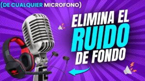 limpiar ruido del micrófono con IA