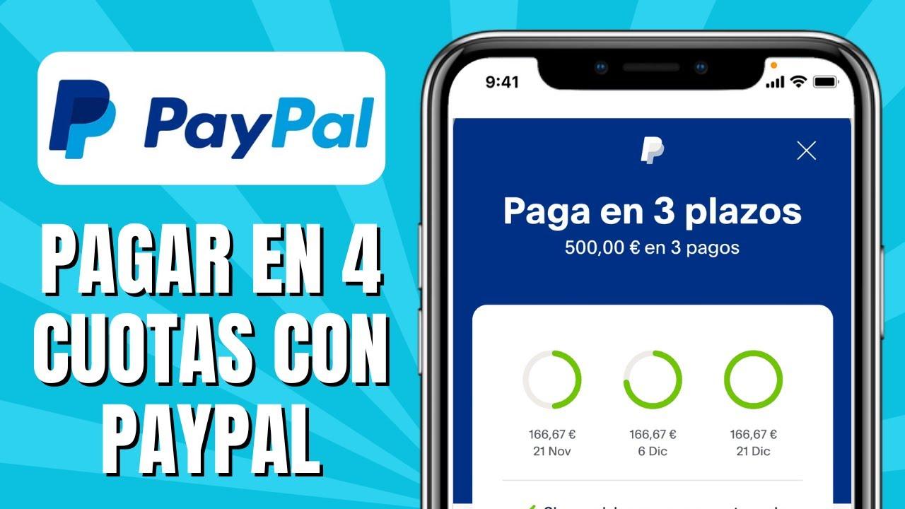 Funcionamiento de PayPal a plazos Funcionamiento de PayPal a plazos