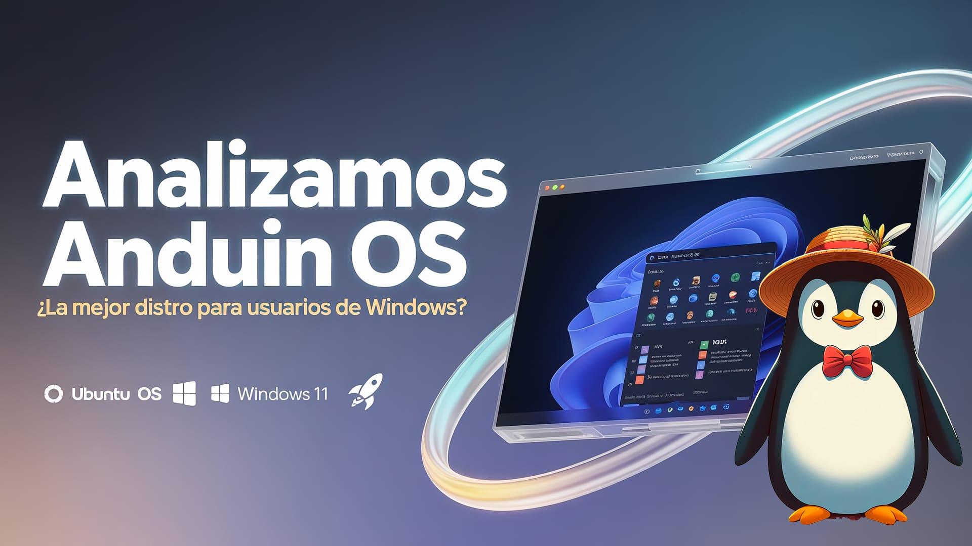 Interfaz de AnduinOS parecida a Windows 11