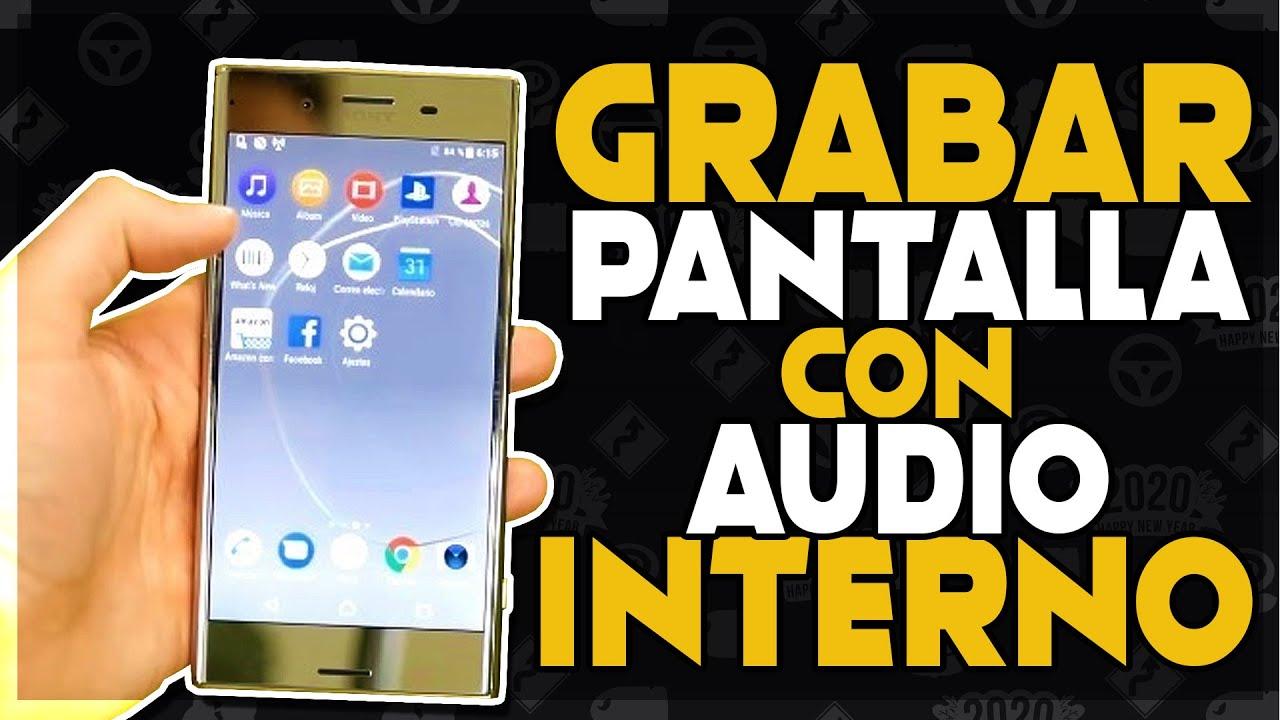 Grabar pantalla y sonido interno en Android