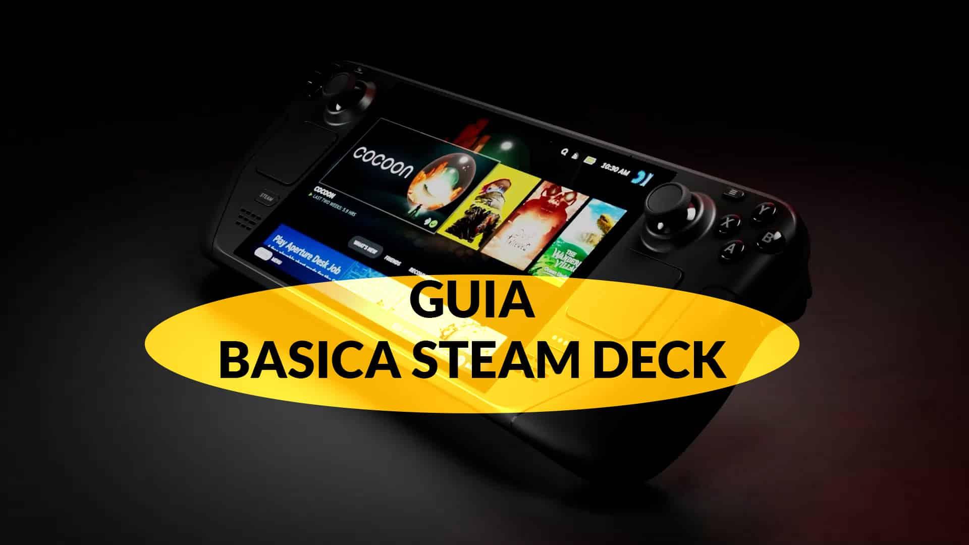 Guía básica de Steam Deck